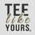 teelikeyours.com