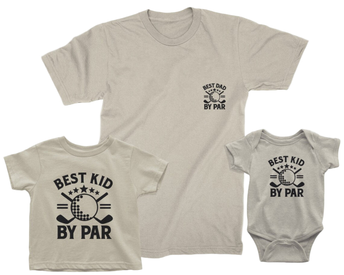 Set of matching t-shirts and onesie with 'Best Dad by Par', 'Best Kid by Par' text on a beige background.