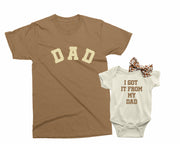 Dad & Baby Girl Matching Shirts – I Got It From My Dad Tees