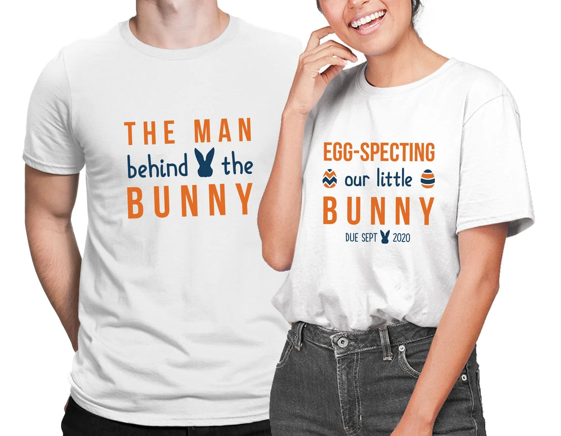 New Dad and Mom Easter t-shirts, Couple Easter Bunny Pregnancy Announcement Shirts, The Man Behind the Bunny & EGG-Specting our Little Bunny tees