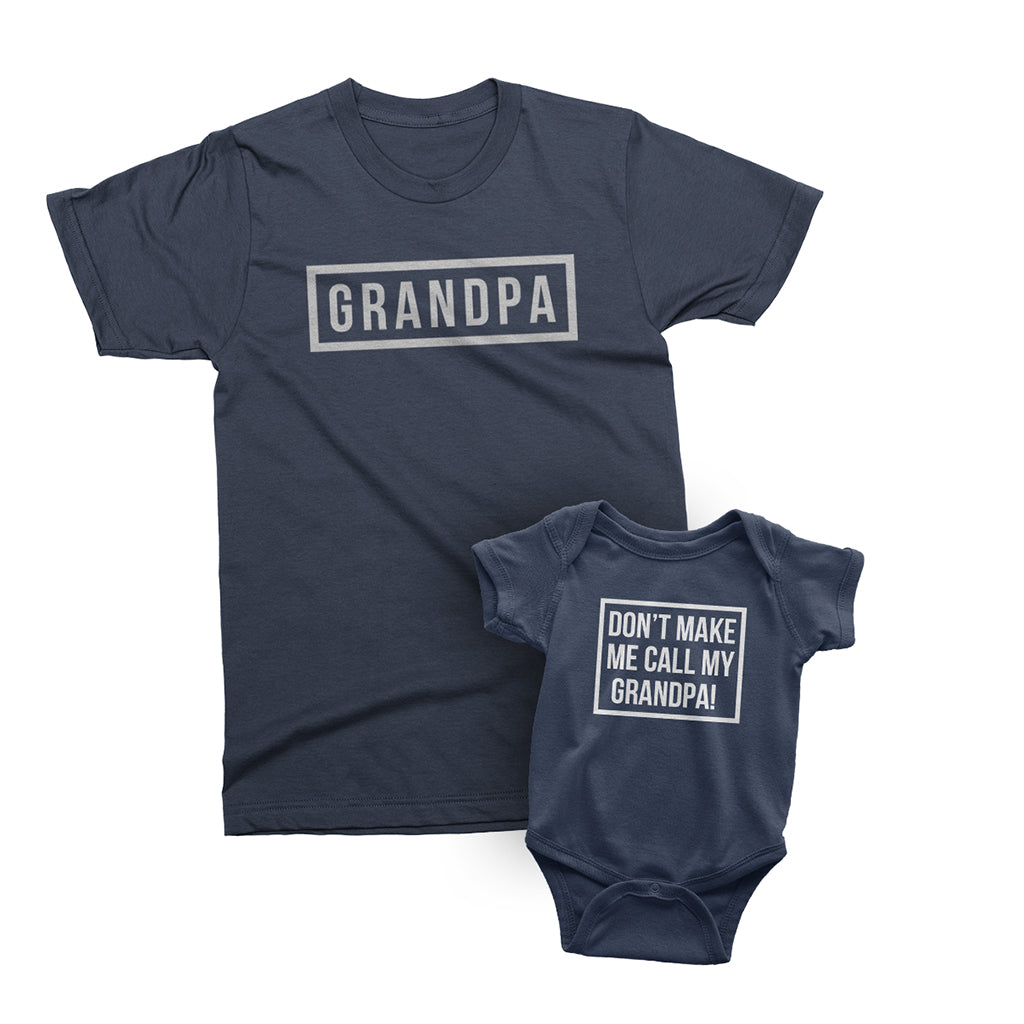 Don't Make Me Call My Grandpa T-Shirt