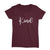 Kind_Short Sleeve Graphic T-Shirt for Women_Maroon color at TeeLikeYours.com