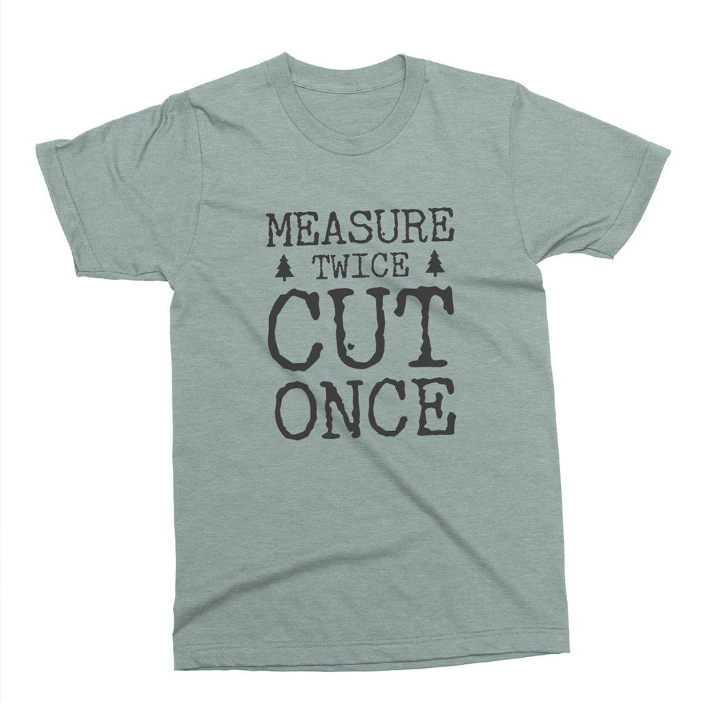 Measure Twice Cut Once - Woodworking T-Shirt color Heathered Dusty Blue at TeeLikeYours.com