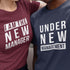 Under New Management and  I am The New Manager - Matching T-Shirts for Couples